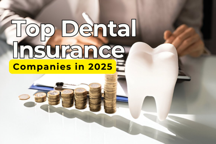 Top Dental Insurance Companies in 2025