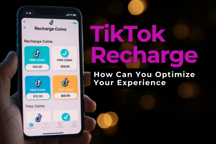 What Is TikTok Recharge and How Can You Optimize Your Experience