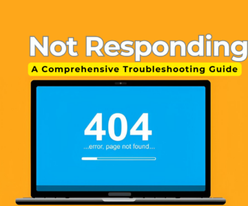 Why Are Apps and Services Not Responding A Comprehensive Troubleshooting Guide