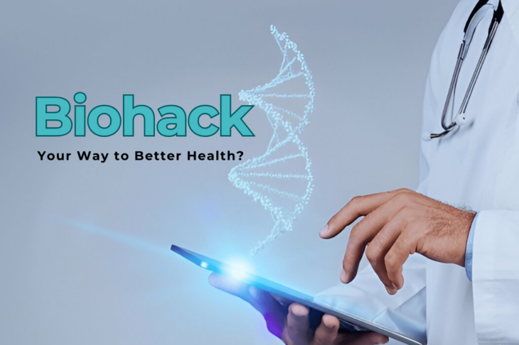 Can You Really Biohack Your Way to Better Health