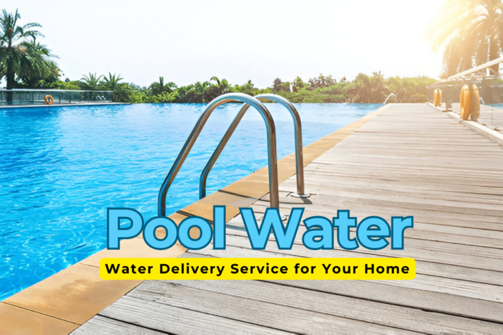 How to Choose the Best Pool Water Delivery Service for Your Home