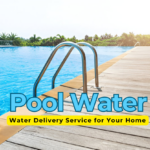 How to Choose the Best Pool Water Delivery Service for Your Home