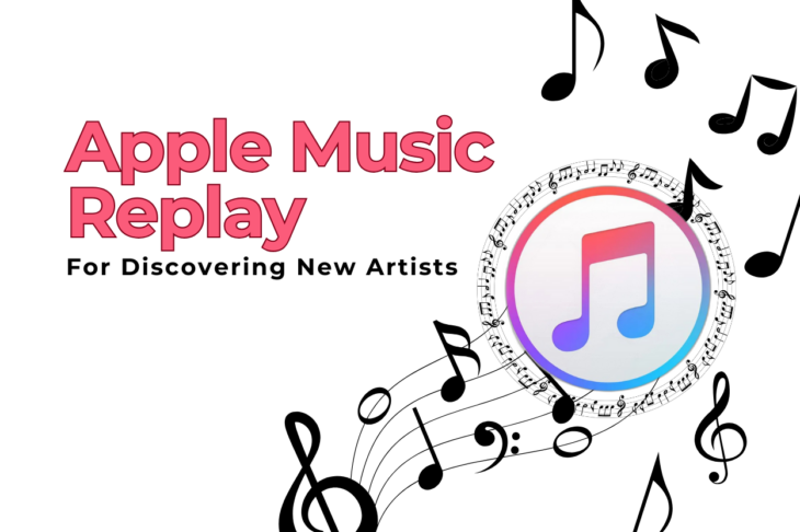 How to Maximize the Value of Your Apple Music Replay for Discovering New Artists