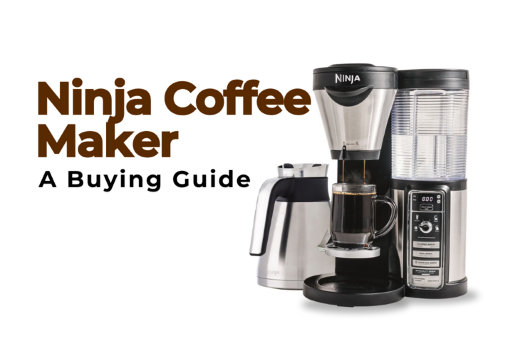 The Best Ninja Coffee Maker for Your Home A Buying Guide