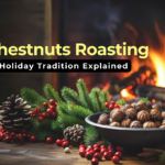 The Magic of Chestnuts Roasting on an Open Fire A Holiday Tradition Explained