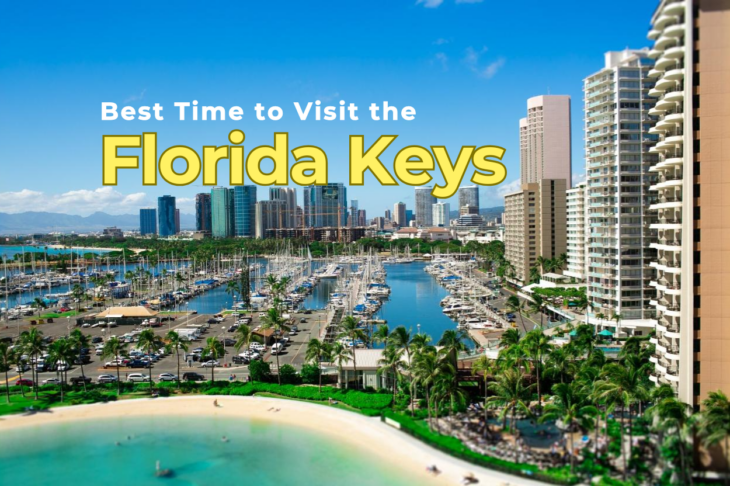 Best Time to Visit the Florida Keys A Seasonal Guide