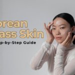 How to Get Korean Glass Skin Makeup A Step-by-Step Guide