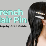 How to Use a French Hair Pin A Step-by-Step Guide