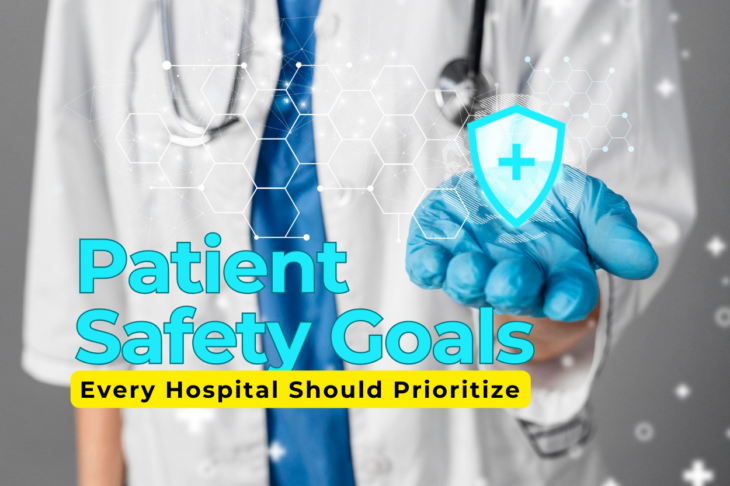 Top 10 Patient Safety Goals Every Hospital Should Prioritize