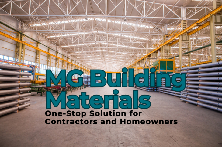 Why MG Building Materials is a One-Stop Solution for Contractors and Homeowners