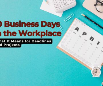 10 Business Days in the Workplace What It Means for Deadlines and Projects