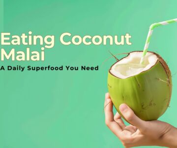 Health Benefits of Eating Coconut Malai A Daily Superfood You Need
