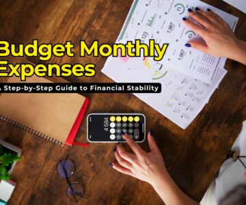 How to Budget Monthly Expenses A Step-by-Step Guide to Financial Stability
