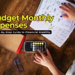How to Budget Monthly Expenses A Step-by-Step Guide to Financial Stability