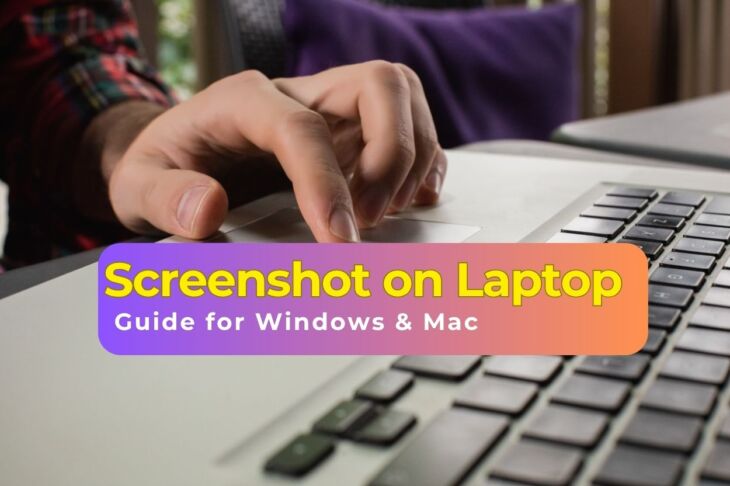 How to Take Screenshot on Laptop: Complete Guide for Windows & Mac