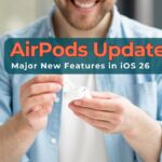 AirPods Update Major New Features in iOS 26