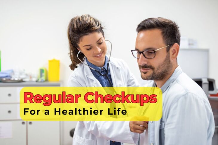 Top 10 Benefits of Regular Checkups for a Healthier Life
