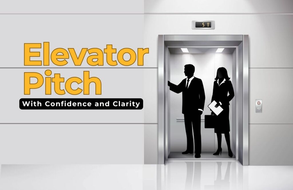 How to Present Your Elevator Pitch with Confidence and Clarity