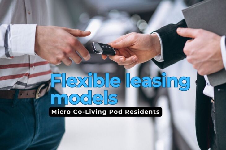 Flexible Leasing Models for Micro Co-Living Pod Residents