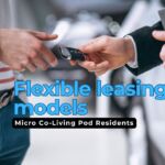 Flexible Leasing Models for Micro Co-Living Pod Residents