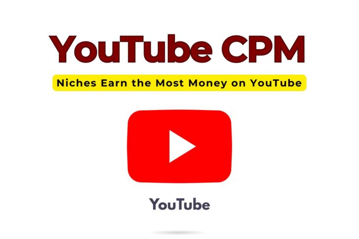 What Niches Earn the Most Money on YouTube? A Deep Dive into CPM Rates