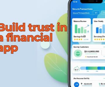 How to Build Trust with Both Teens and Parents in a Financial App