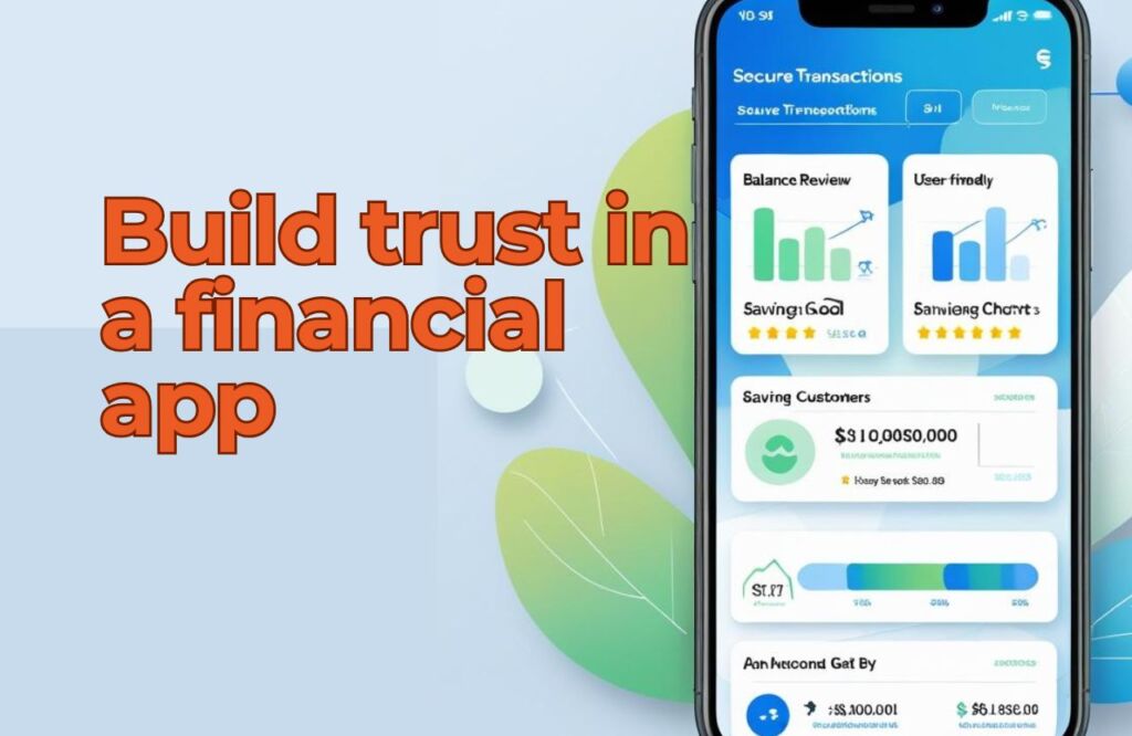 How to Build Trust with Both Teens and Parents in a Financial App