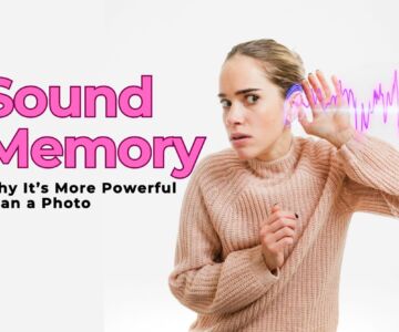 What Is a Sound Memory and Why It’s More Powerful Than a Photo