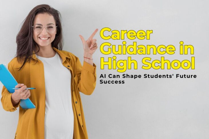 Career Guidance in High School: How AI Can Shape Students Future Success