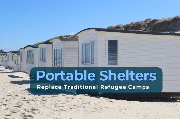 Can Portable Shelters Replace Traditional Refugee Camps?