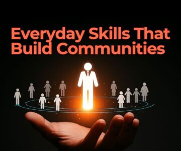 From Baking to Basic Plumbing: Everyday Skills That Build Communities