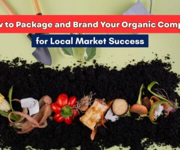 Brand Your Organic Compost