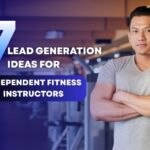 Lead Generation Ideas for Independent Fitness Instructors