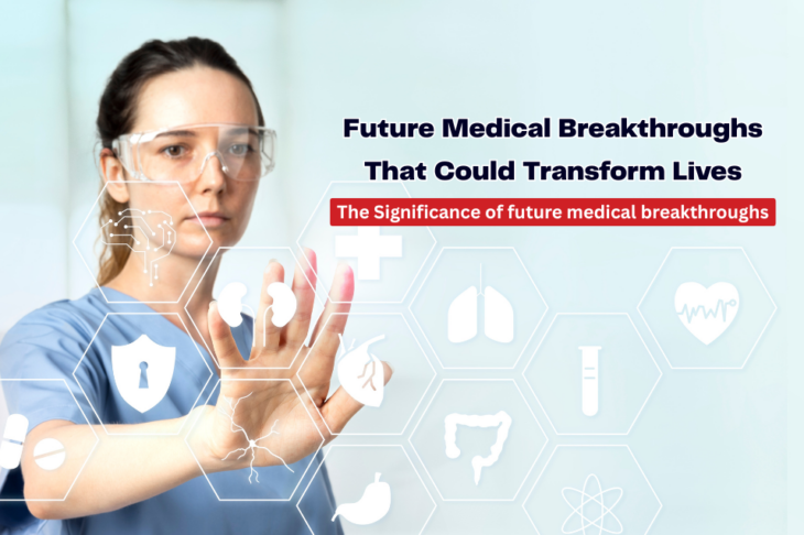 Future Medical Breakthroughs