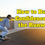 Build Confidence on the Runway