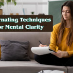 Journaling Techniques for Mental Clarity
