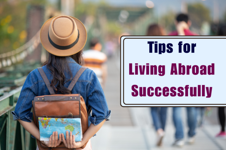 Tips for Living Abroad Successfully