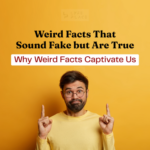 Weird Facts