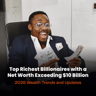 Top Richest Billionaires with a Net Worth Exceeding $10 Billion